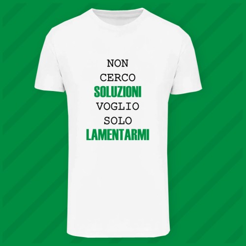Maglietta Lamentarmi Man