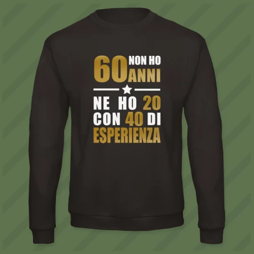 Felpa 60 Anni di Esperienza Unisex