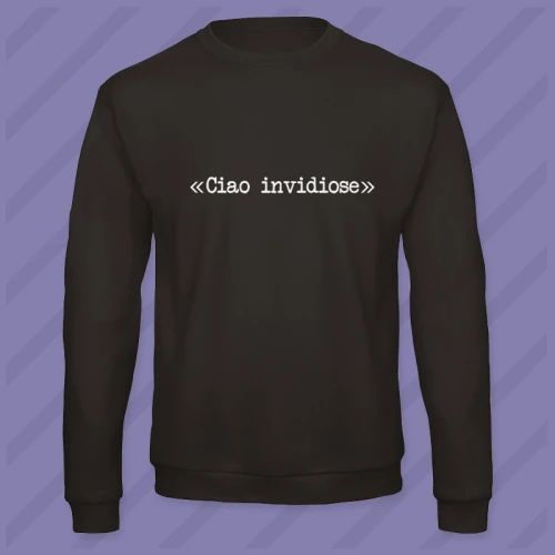Felpa Ciao Invidiose Unisex